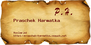 Praschek Harmatka névjegykártya
